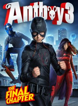Antboy 3 : Le Combat Final Antboy 3 : Le Combat Final