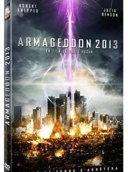 Armageddon 2013 - Alerte Planète Terre