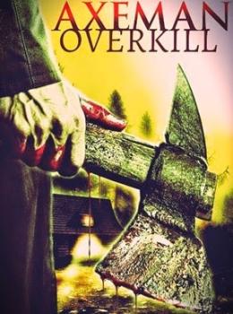 Axeman 2: Overkill