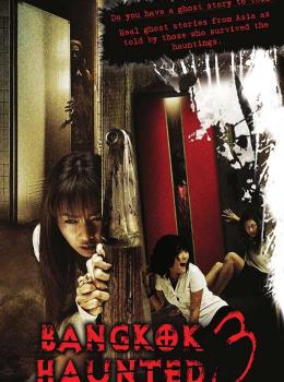 Bangkok Haunted 3 : Haunted Universities