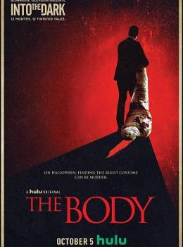 Into the Dark : The Body