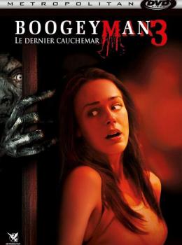 Boogeyman 3 : Le Dernier Cauchemar