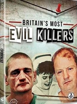 Britain's Most Evil Killers