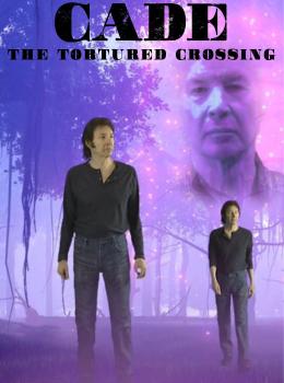 Cade: The Tortured Crossing