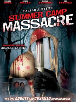 Caesar & Otto's Summer Camp Massacre Caesar & Otto's Summer Camp Massacre
