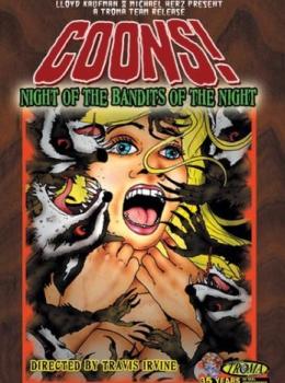 Coons ! Night of the bandits of the night