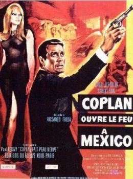 Coplan 3 - Coplan Ouvre le Feu à Mexico