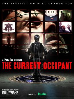 Into the Dark : The Current Occupant Into the Dark : The Current Occupant