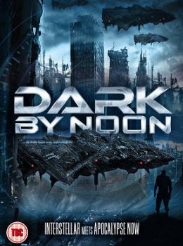Dark by Noon Dark by Noon