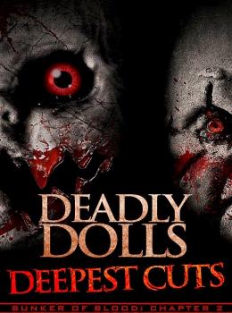 Deadly Dolls: Deepest Cuts Deadly Dolls: Deepest Cuts