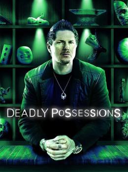 Deadly Possessions