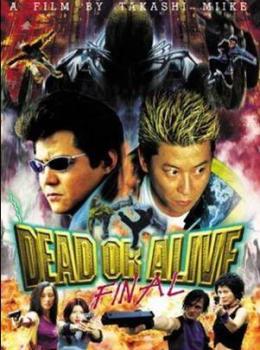 Dead or alive: final