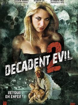 Decadent Evil 2 Decadent Evil 2