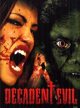 Decadent Evil Decadent Evil