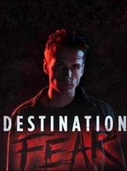 Destination Fear