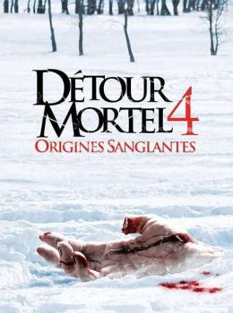 Détour Mortel 4: Origines Sanglantes Détour Mortel 4: Origines Sanglantes