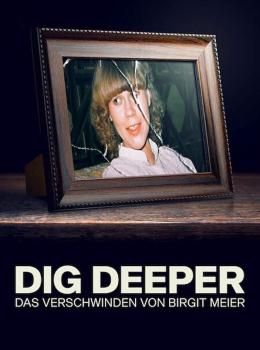 Dig Deeper: The Disappearance of Birgit Meier Dig Deeper: The Disappearance of Birgit Meier