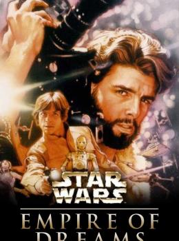 L'Empire des Rêves: L'Histoire de la Trilogie 'Star Wars' 