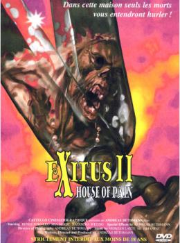 Exitus 2 : House Of Pain