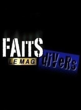 Faits Divers, Le Mag