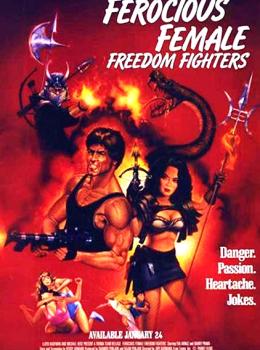 Ferocious Female Freedom Fighters Ferocious Female Freedom Fighters