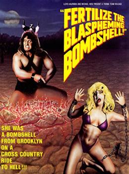 Fertilize the Blaspheming Bombshell