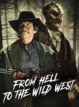 From Hell to the Wild West 