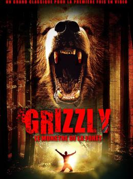 Grizzly : le Monstre de la Forêt Grizzly : le Monstre de la Forêt