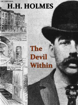 H.H. Holmes: The Devil Within