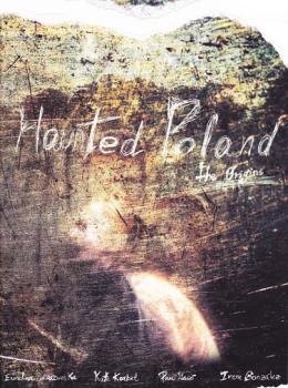 Haunted Poland : The Origins