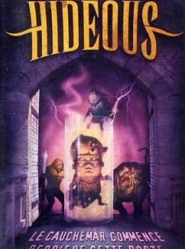 Hideous : Hideuses Créatures