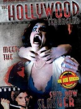 The Hollywood strangler meets the skid row slasher