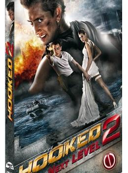 Hooked 2 : Next Level