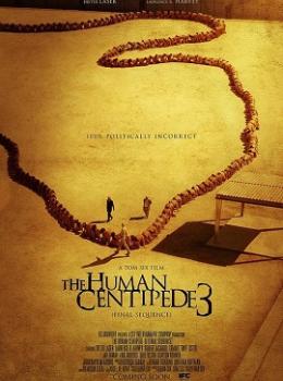 The Human Centipede 3 The Human Centipede 3