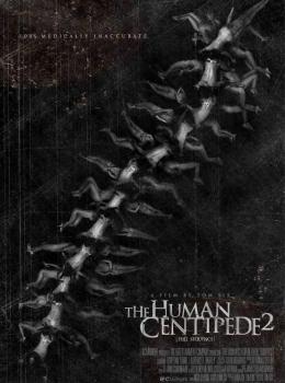 The Human Centipede 2 The Human Centipede 2
