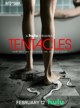 Into the Dark : Tentacles