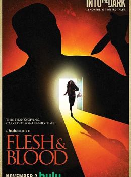 Into the Dark : Flesh & Blood