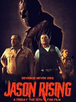 Jason Rising: A Friday the 13th Fanfilm