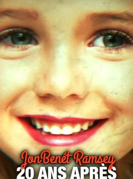 JonBenét Ramsey: 20 Ans Après