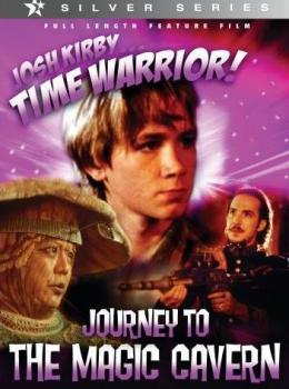 Josh Kirby... Time Warrior - Chapter 5 : Journey to the Magic Cavern Josh Kirby... Time Warrior - Chapter 5 : Journey to the Magic Cavern