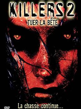 Killers 2: Tuer la bête Killers 2: Tuer la bête