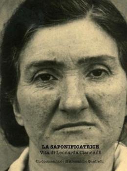La Saponificatrice - Vita di Leonarda Cianciulli