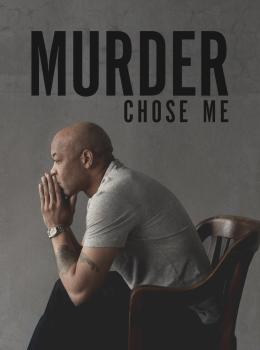 Murder Chose Me