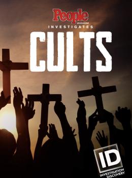 People Magazine Investigates: Cults