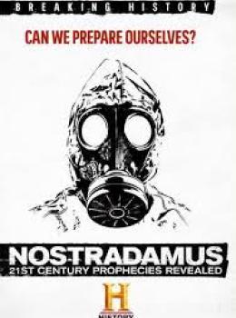 Nostradamus: 21st Century Prophecies Revealed