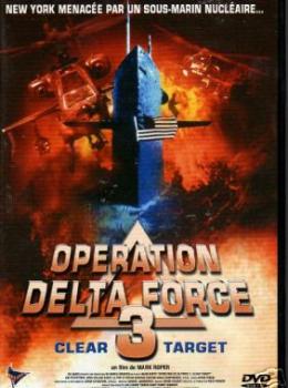Operation Delta Force 3 : Clear Target