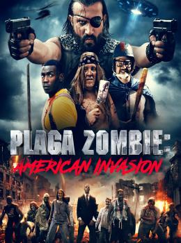 Plaga Zombie: American Invasion Plaga Zombie: American Invasion