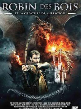 Robin des Bois et La Créature de Sherwood Robin des Bois et La Créature de Sherwood