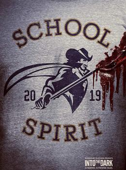 Into the Dark : School Spirit Into the Dark : School Spirit