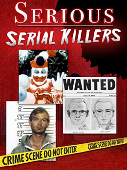Serious Serial Killers